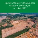 WUG podsumował działalność urzędów górniczych w 2025 roku